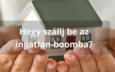 Nem akarsz lemaradni az ingatlan-boomról?