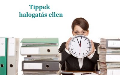 Tippek halogatás ellen