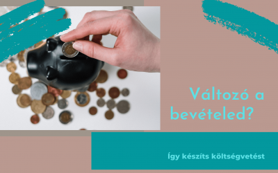 Rendszertelen jövedelmed van? Így tervezd meg a költségvetést.