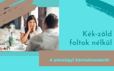 A pénzügyi bántalmazás nem hagy kék-zöld foltokat