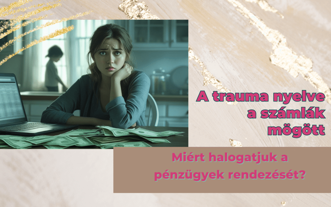 A trauma nyelve a számlák mögött