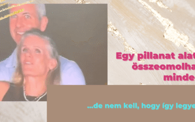 Egy pillanat alatt összeomolhat minden