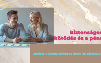 Biztonságos kötődés és a pénz