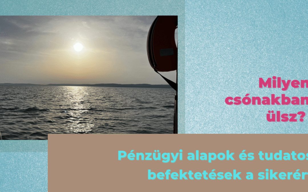 Pénzügyi tudatosság a gyakorlatban: Hogyan érj el magas hozamot tudatos befektetéssel?