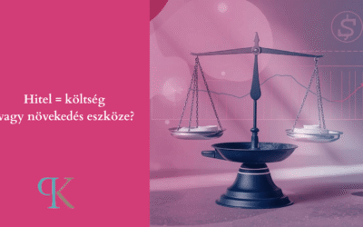 Hitel a vállalkozásban: költség vagy növekedési eszköz?