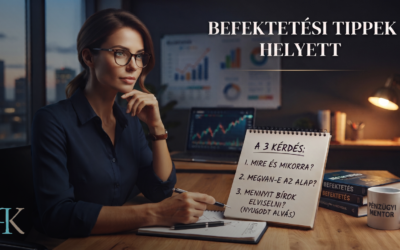 Mielőtt befektetnél: ez a 3 kérdés többet ér minden tippnél
